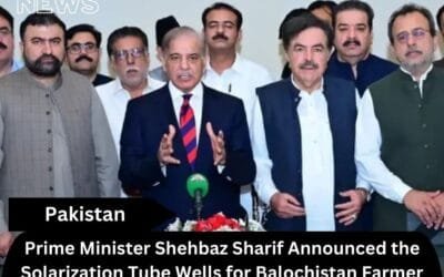 Prime Minister Shehbaz Sharif Announced the Solarization Tube Wells for Balochistan Farmer