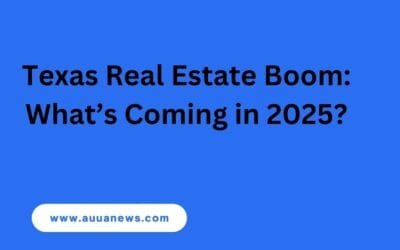 Texas Real Estate Boom: What’s Coming in 2025? texas real estate